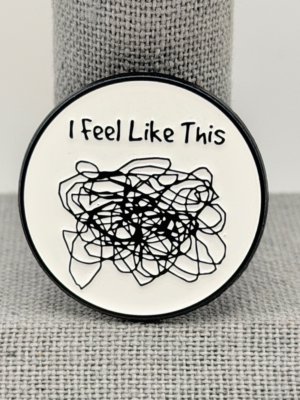 I Feel Like This funny Pin